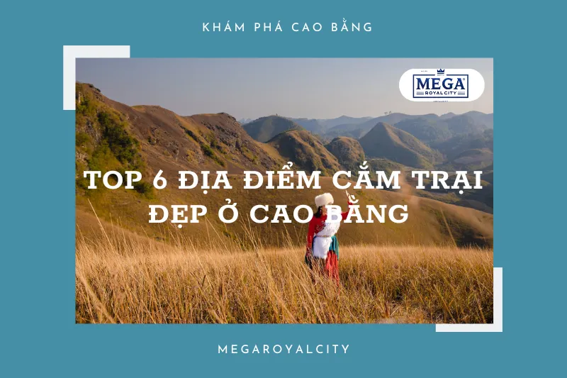 Khám phá Cao Bằng: Hành trình cắm trại giữa thiên nhiên hoang sơ