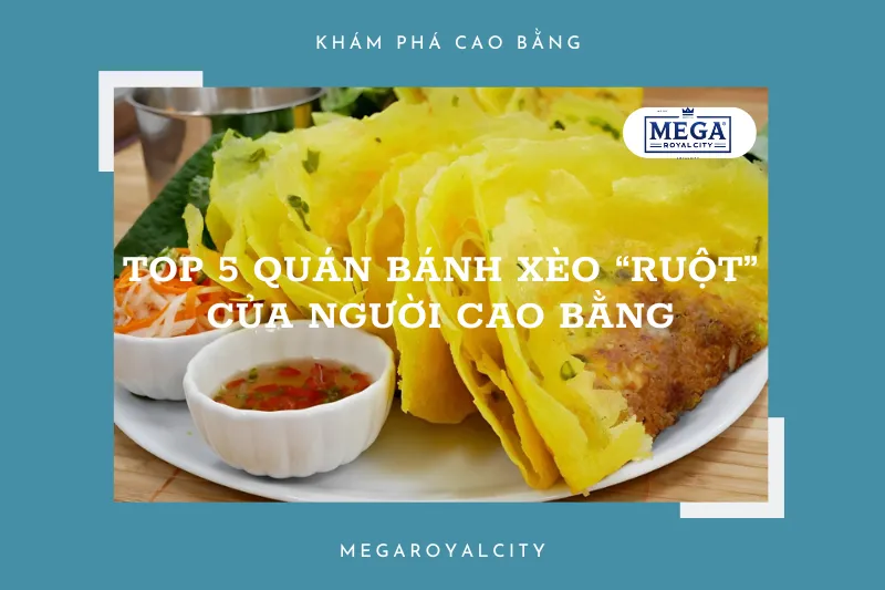 Top 5 quán bánh xèo “ruột” của người Cao Bằng