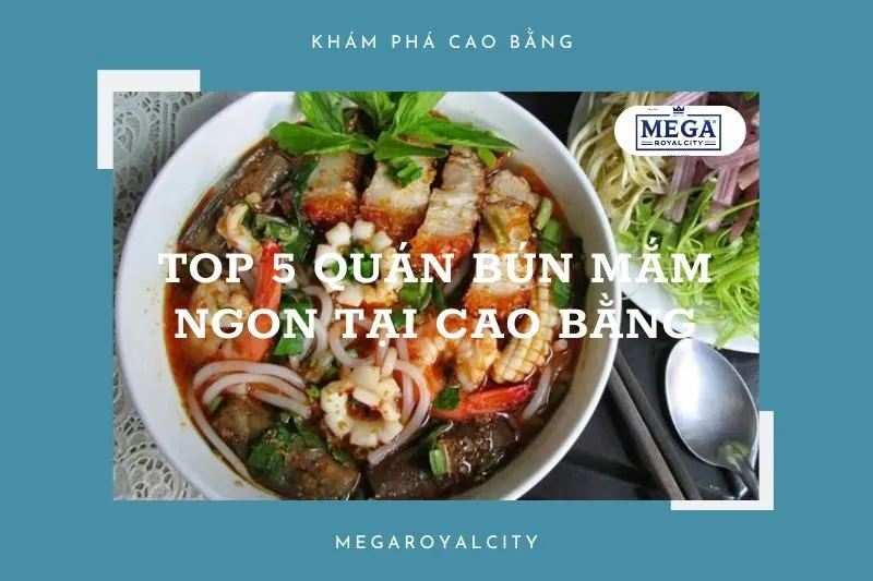 Top 5 Quán Bún Mắm Ngon Tại Cao Bằng