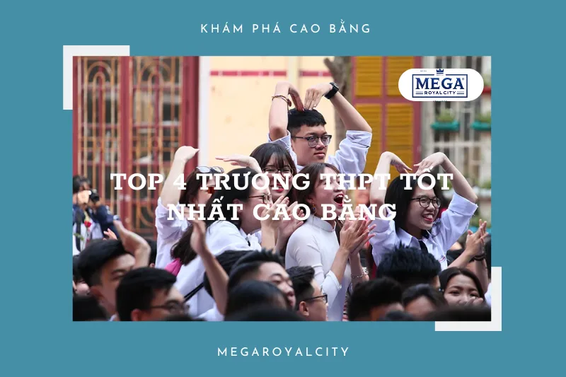 Bật mí top 4 trường THPT hàng đầu tại Cao Bằng